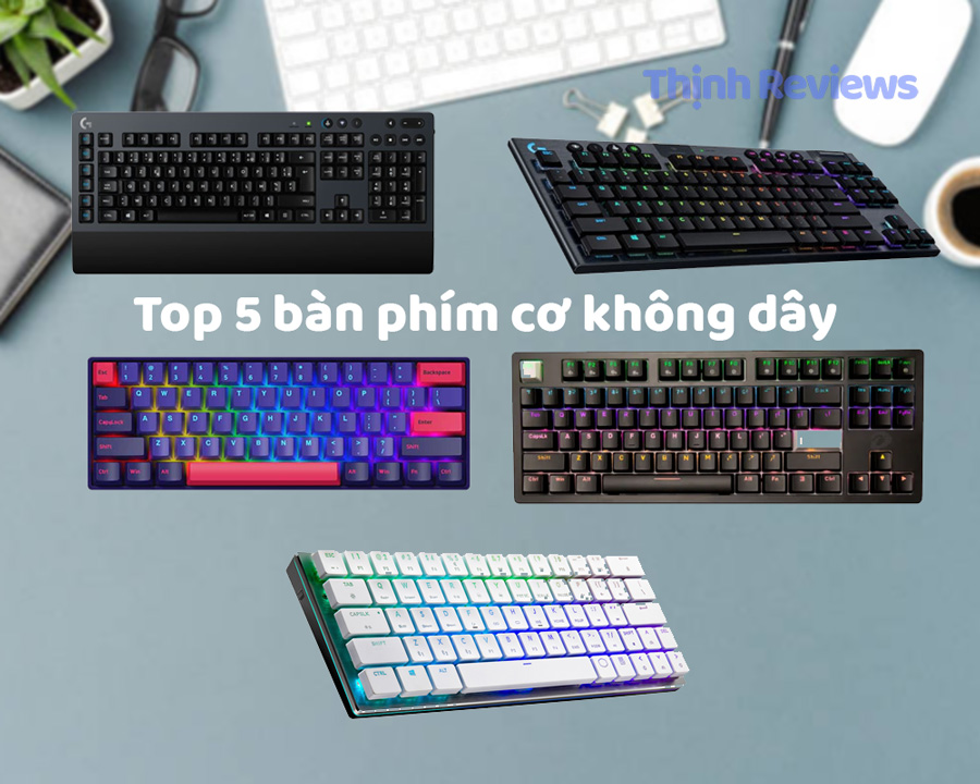 Top 5 bàn phím cơ không dây đáng mua